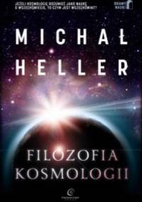 Filozofia kosmologii - Michał Heller