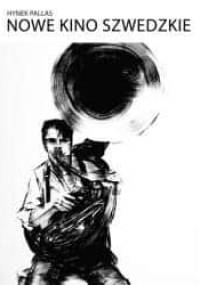 Nowe Kino Szwedzkie - Hynek Pallas