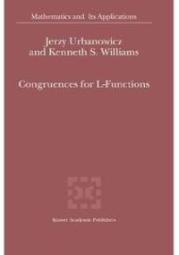 Congruences for L-Functions - Jerzy Urbanowicz, Kenneth S. Williams