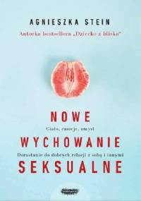Nowe wychowanie seksualne - Agnieszka Stein