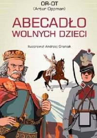 Abecadło wolnych dzieci - Artur Oppman