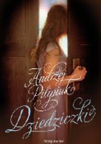Dziedziczki - Andrzej Pilipiuk
