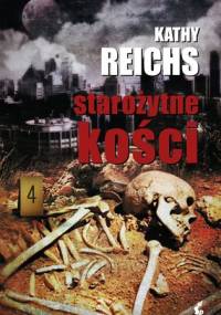 Starożytne kości - Kathy Reichs