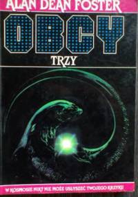 Obcy: Trzy - Alan Dean Foster