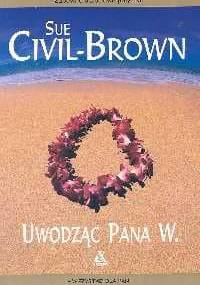 Uwodząc Pana W. - Sue Civil-Brown