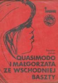 Quasimodo i Małgorzata ze Wschodniej Baszty - Stanisław Załuski