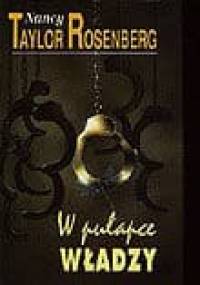W pułapce władzy - Nancy Taylor Rosenberg