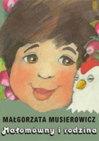 Małomówny i rodzina - Małgorzata Musierowicz