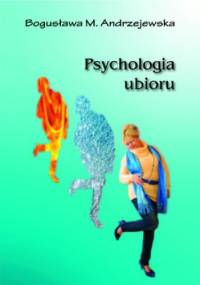 Psychologia ubioru - Andrzejewska Bogusława