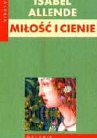 Miłość i cienie - Isabel Allende