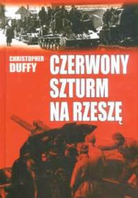 Czerwony szturm na Rzeszę - Christopher Duffy