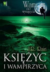 Księżyc i wampirzyca - J.R. Rain