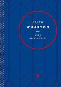 Wiek niewinności - Edith Wharton