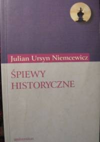 Śpiewy historyczne - Julian Ursyn Niemcewicz