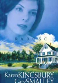 Radość - Karen Kingsbury, Gary Smalley