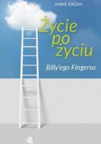 Życie po życiu Billy’ego Fingersa - Annie Kagan