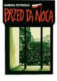 Przed tą nocą - Barbara Petrozolin-Skowrońska