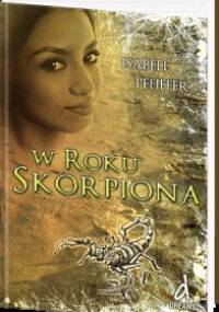 W roku skorpiona - Isabell Pfeiffer
