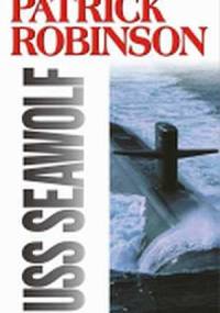 USS Seawolf - Patrick Robinson