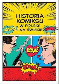 Historia komiksu w Polsce i na świecie - praca zbiorowa