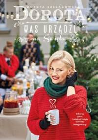Dorota was urządzi na święta - Dorota Szelągowska