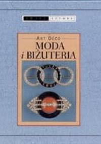 Art déco. Moda i biżuteria - Piotr Konieczny