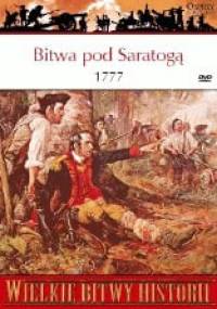 Bitwa pod Saratogą 1777. Punkt zwrotny w wojnie o niepodległość Stanów Zjednoczonych - Brendan Morrissey