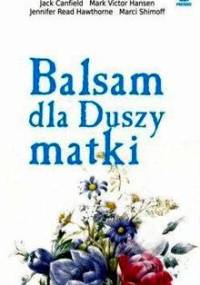 Balsam dla duszy matki