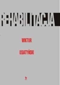 Rehabilitacja - Wiktor Osiatyński