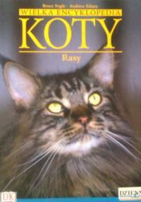 Wielka encyklopedia Koty - Rasy tom 14 - Bruce Fogle