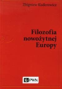 Filozofia Nowożytnej Europy - Zbigniew Kuderowicz