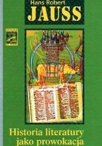 Historia literatury jako prowokacja - Hans Robert Jauss