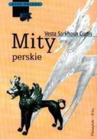 Mity perskie - Vesta Sarkhosh Curtis