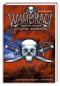 Wampiraci. Martwa głębia - Justin Somper