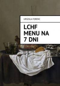 LCHF Menu na 7 dni - Forenc Urszula