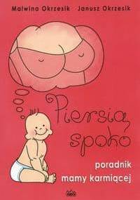 Piersią spoko - Malwina Okrzesik Okrzesik Janusz