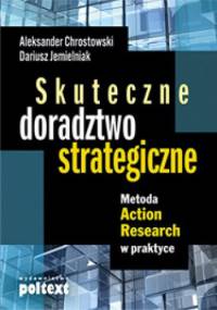 Skuteczne doradztwo strategiczne - Aleksander Chrostowski