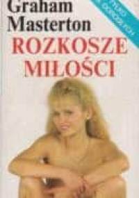 Rozkosze miłości - Graham Masterton