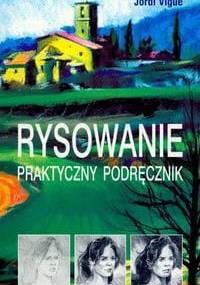 Rysowanie Praktyczny podręcznik - Vincenç B. Ballestar, Jordi Vigué