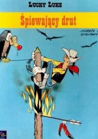 Śpiewający drut - René Goscinny, Morris