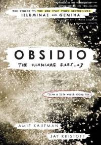 Obsidio. The Illuminae Files_03 - Jay Kristoff, Amie Kaufman