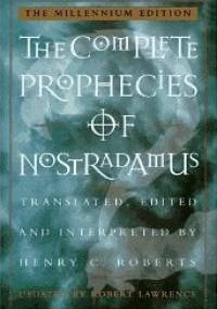 The Complete Prophecies of Nostradamus - Henry C. Roberts