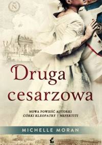 Druga cesarzowa - Michelle Moran
