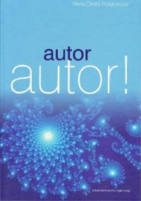 Autor, autor! - Maria Cieśla-Korytowska