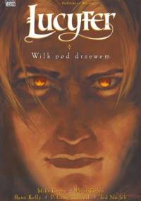 Lucyfer: Wilk pod drzewem - Mike Carey