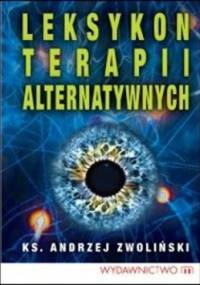 Leksykon terapii alternatywnych - Andrzej Zwoliński