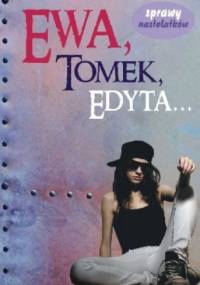 Ewa, Tomek, Edyta... - Martyna Jacewicz