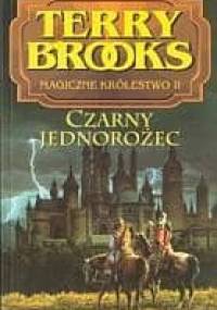 Czarny jednorożec - Terry Brooks