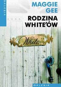 Rodzina White'ów - Maggie Gee