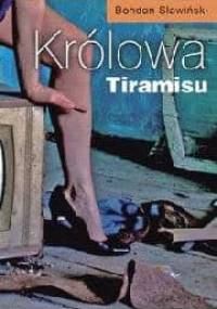 Królowa Tiramisu - Bohdan Sławiński
